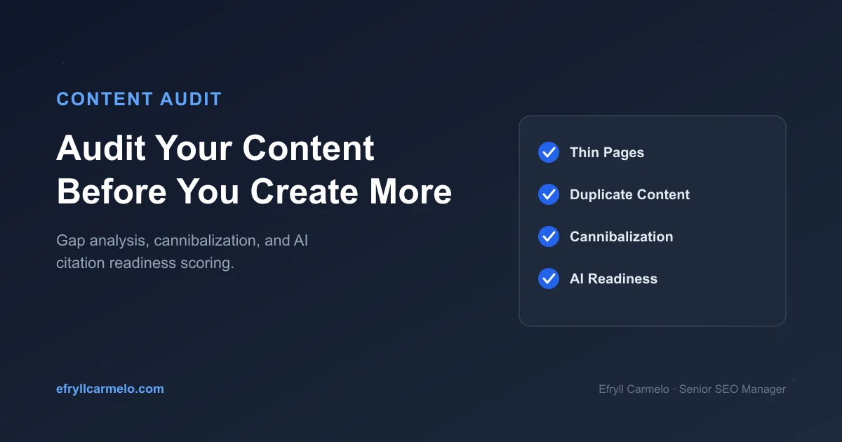 Content audit by Efryll Carmelo covering thin pages, duplicate content, cannibalization, and AI readiness