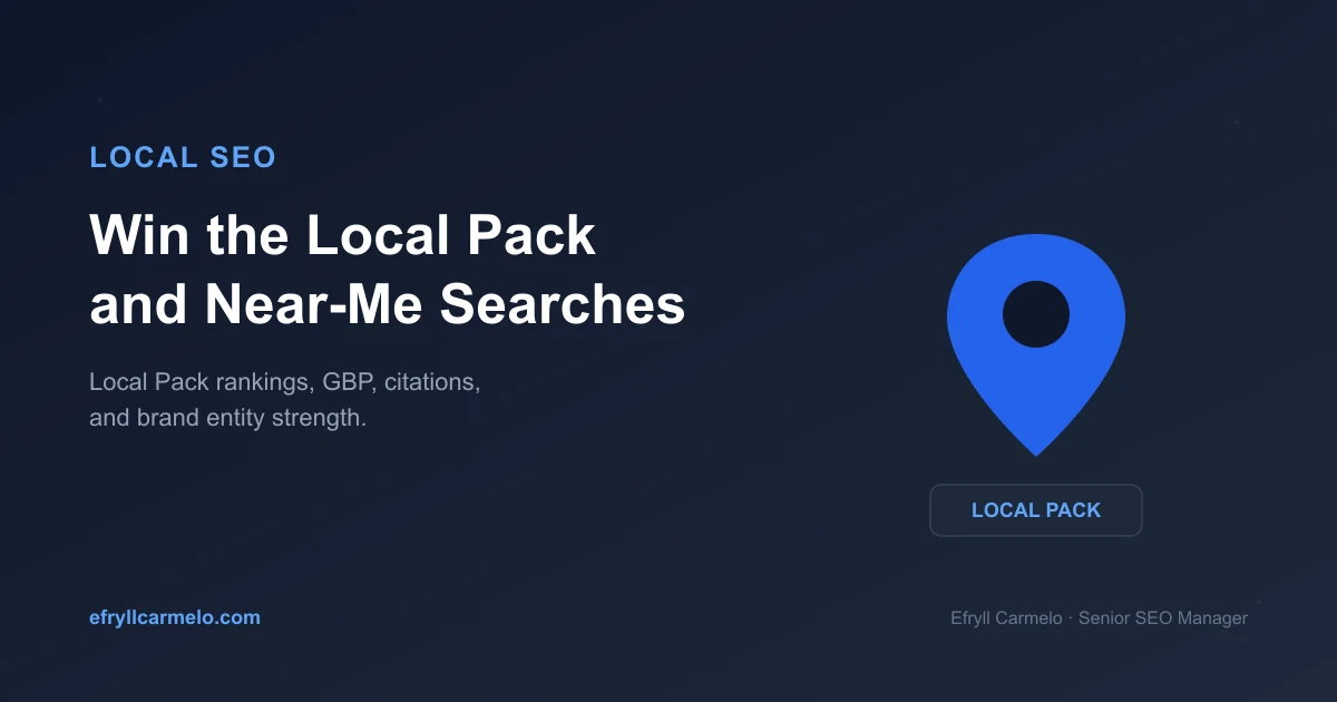 Local SEO by Efryll Carmelo to win the Local Pack and near-me searches